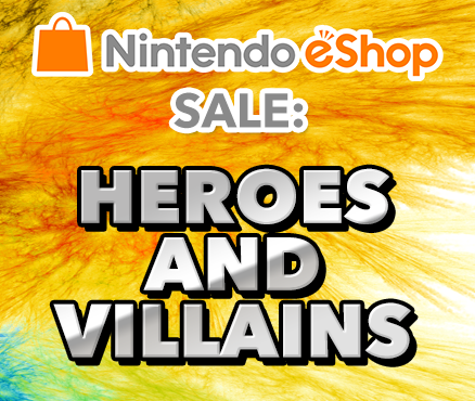 Nintendo eShop sale: heroes and villains