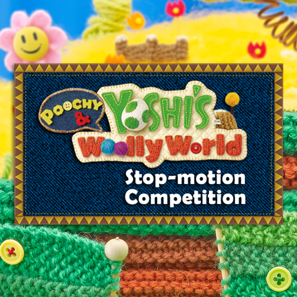 Poochy & Yoshi’s Woolly World stop-motion competition