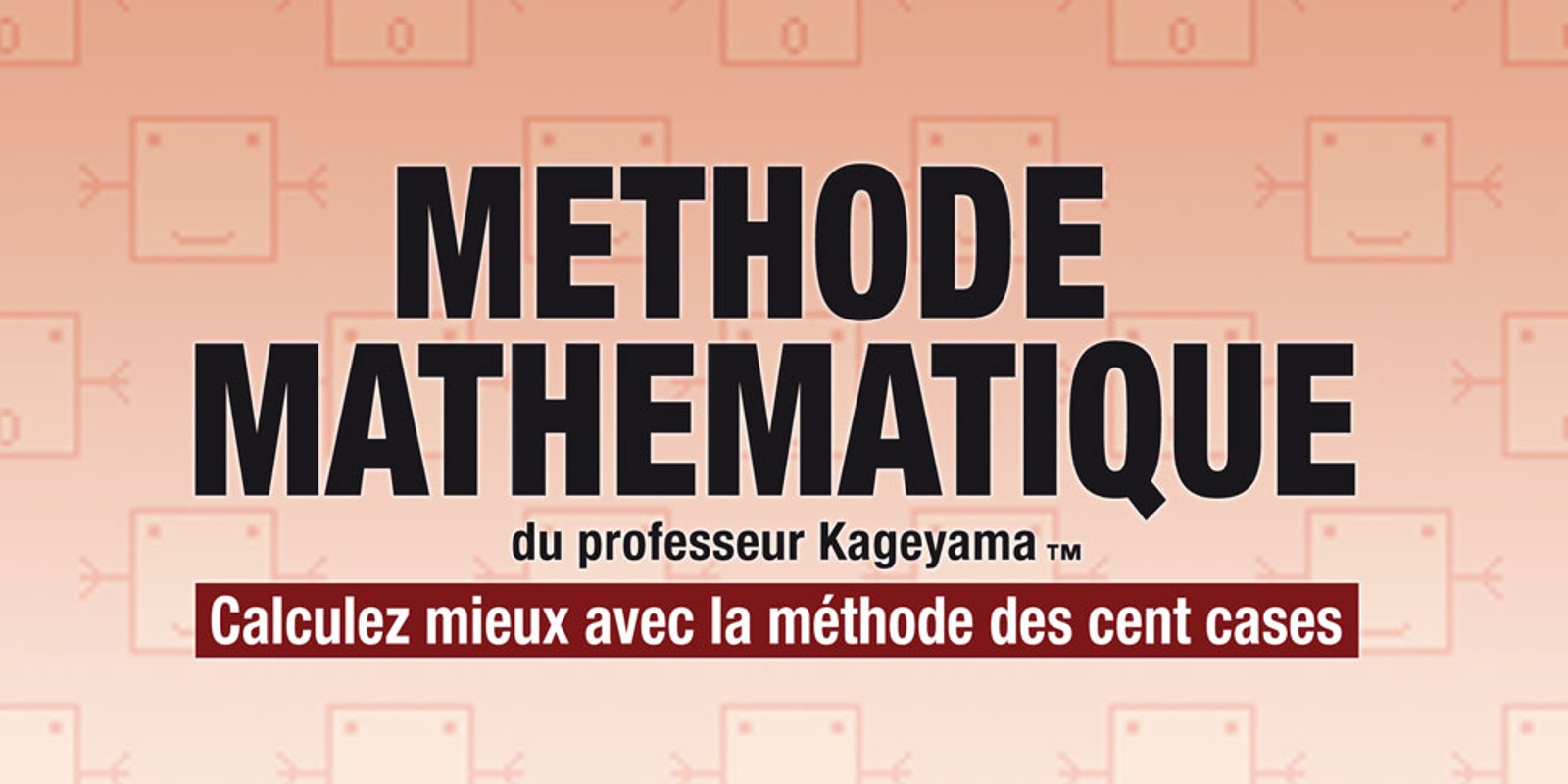 Méthode mathématique du professeur Kageyama