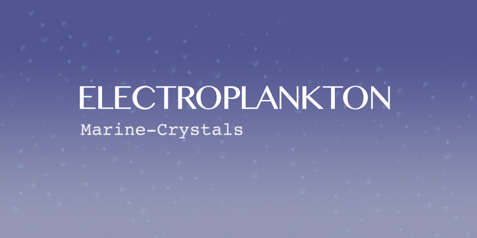 Electroplankton™ Marine-Crystals