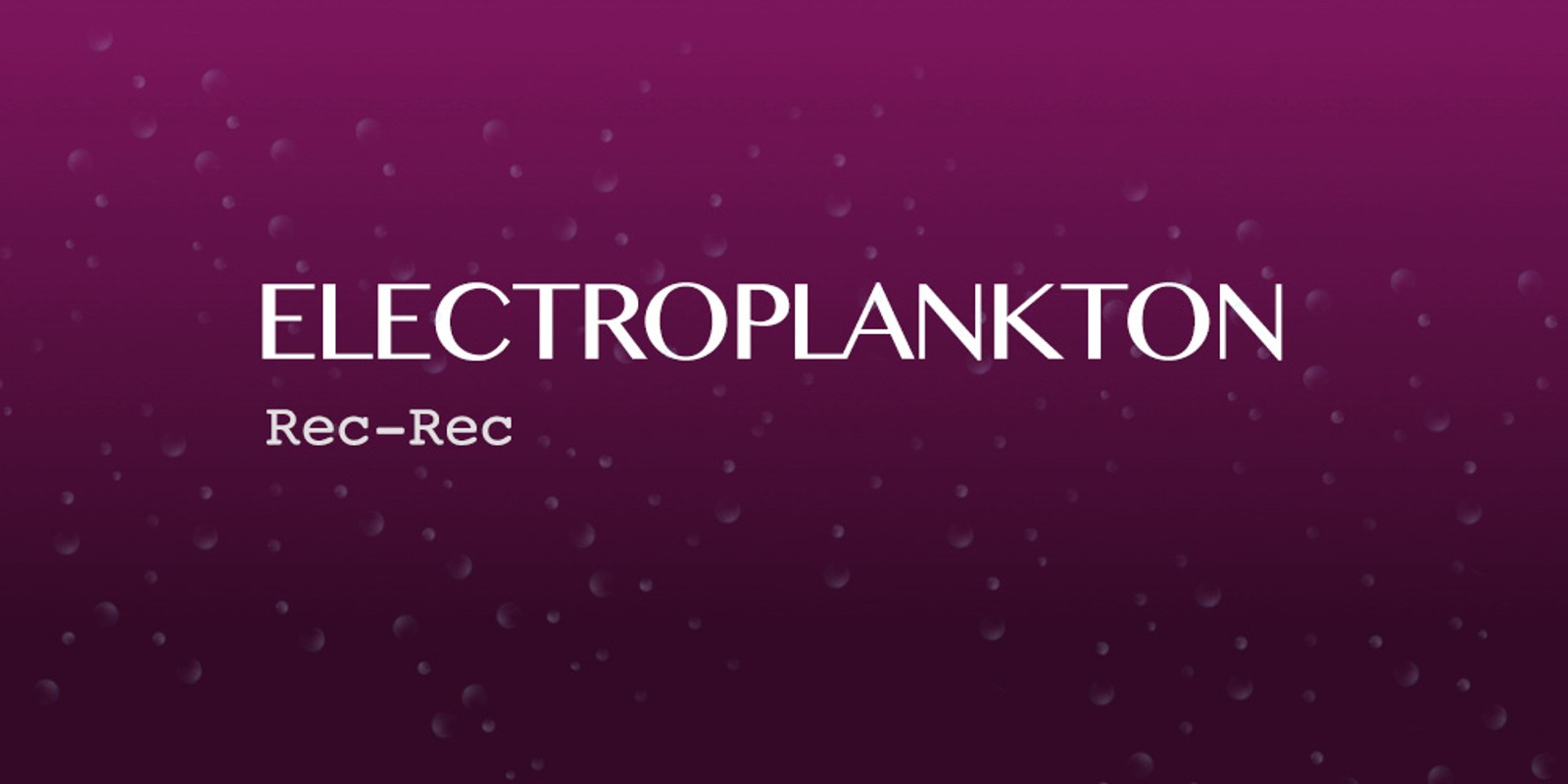 Electroplankton™ Rec-Rec