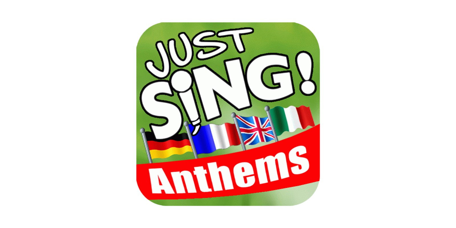 Just SING! National Anthems
