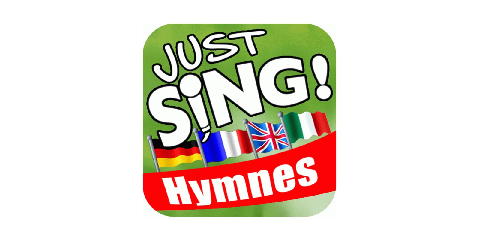 Just SING! Hymnes nationaux