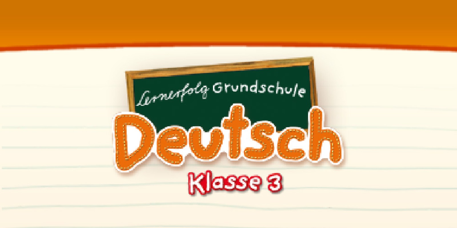 Lernerfolg Grundschule Deutsch Klasse 3