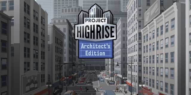 Acheter Project Highrise: Architect's Edition sur l'eShop Nintendo Switch