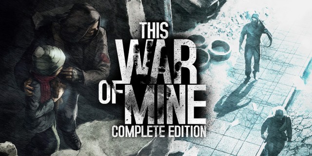 Acheter This War of Mine: Complete Edition sur l'eShop Nintendo Switch