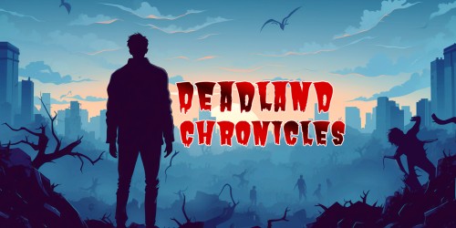 Deadland Chronicles