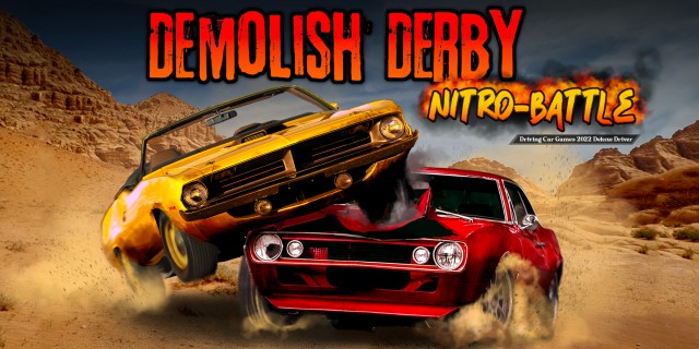 Acheter Demolish Derby Nitro-Battle Driving Car Games 2022 Deluxe Driver sur l'eShop Nintendo Switch