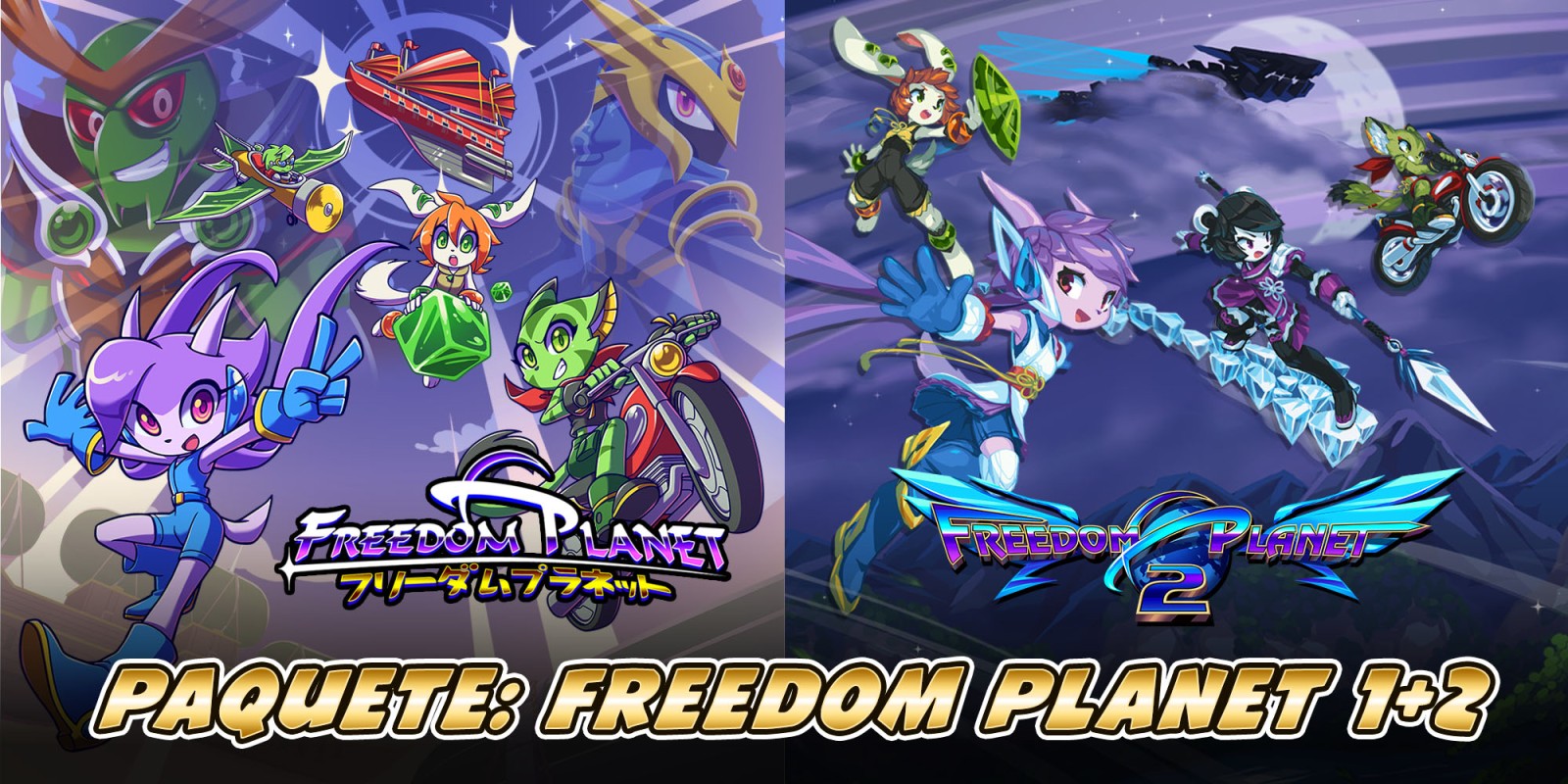 Paquete: Freedom Planet 1+2