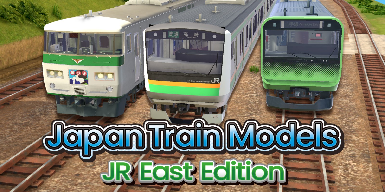 Japan Train Models - JR East Edition