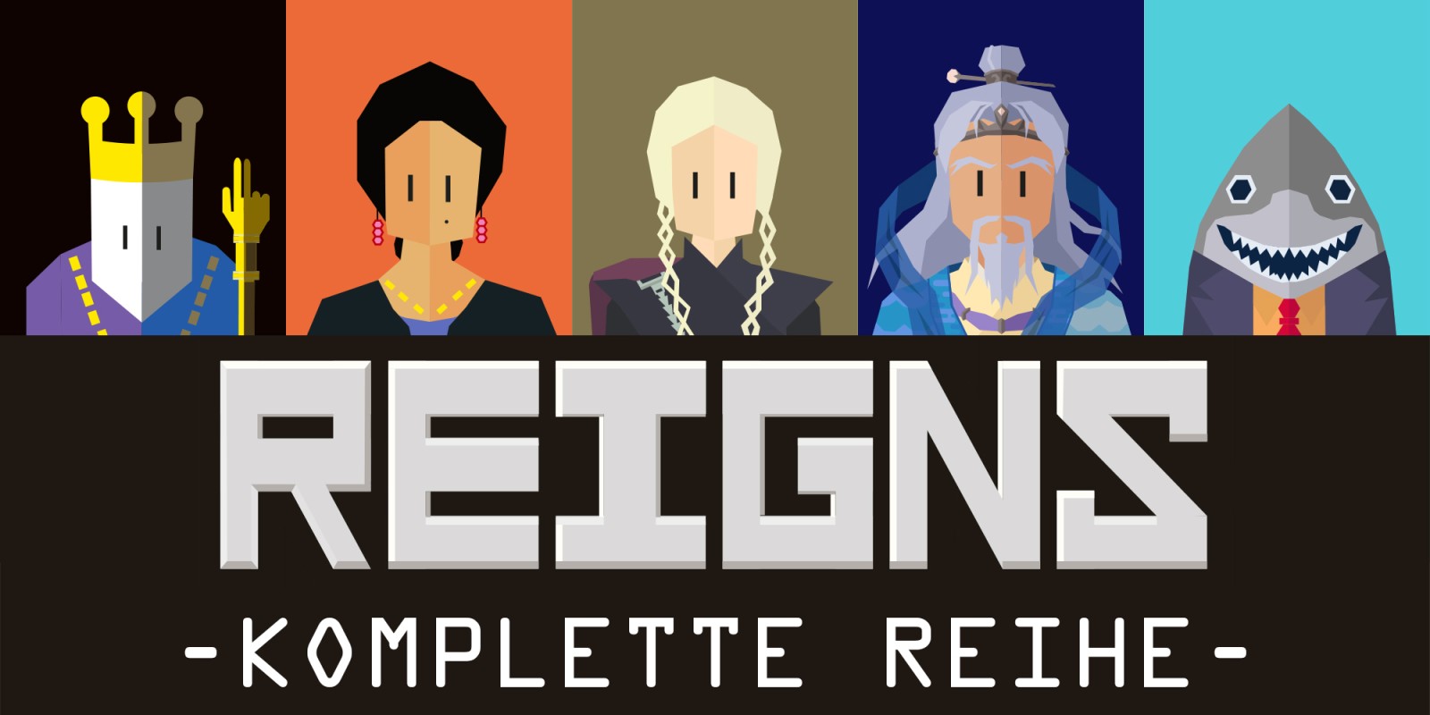 Reigns: Komplette Reihe