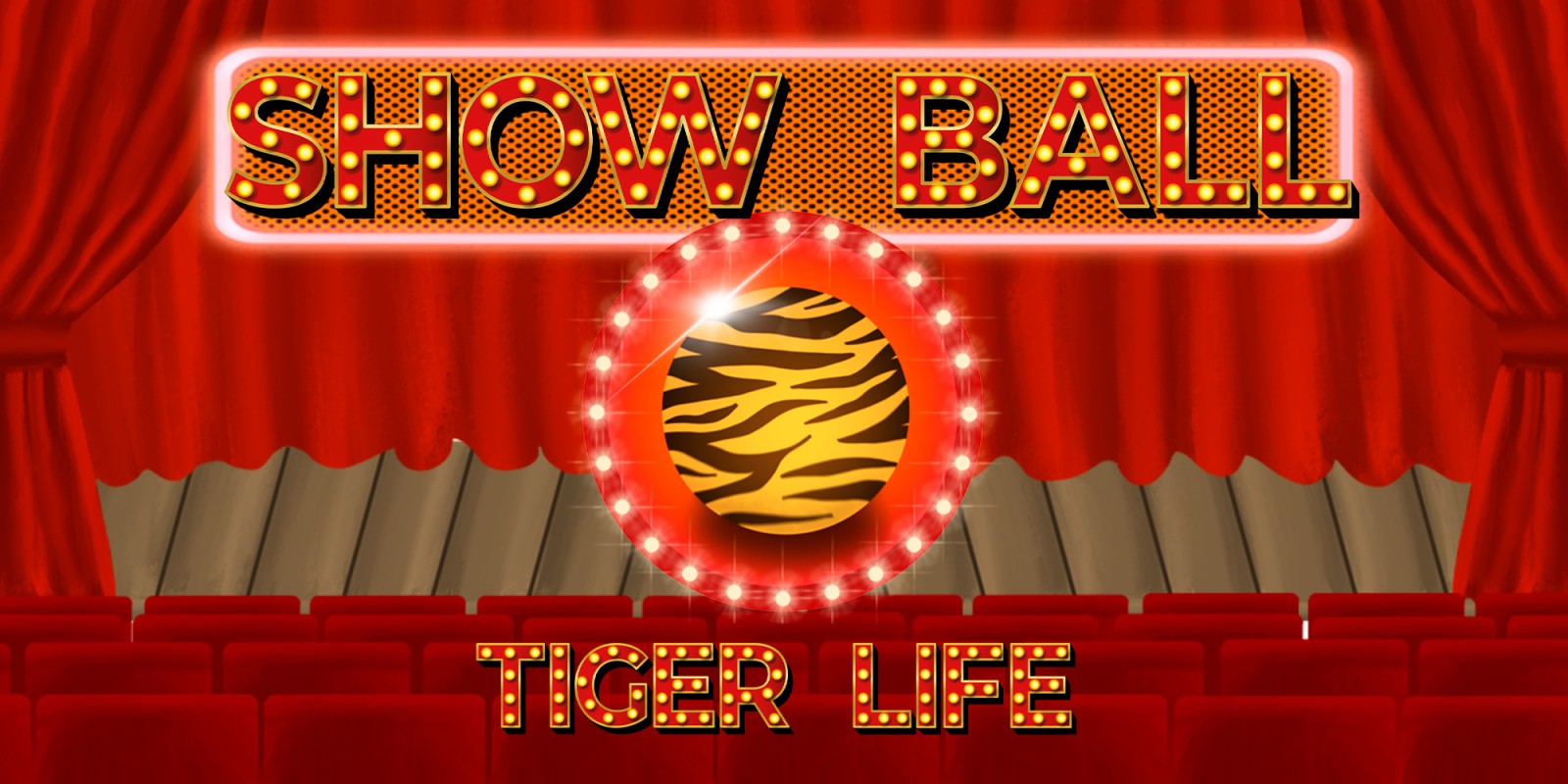 Show Ball: Tiger Life