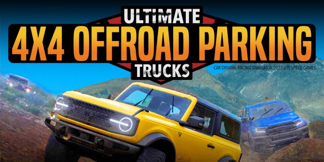 Acheter Ultimate 4x4 Offroad Parking Trucks :Car Driving Racing Simulator 2023 LITE Speed Games sur l'eShop Nintendo Switch