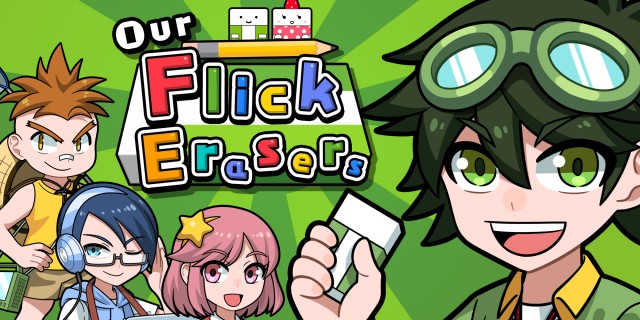 Acheter Our Flick Erasers sur l'eShop Nintendo Switch