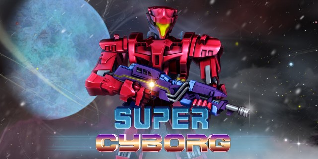 Acheter Super Cyborg sur l'eShop Nintendo Switch