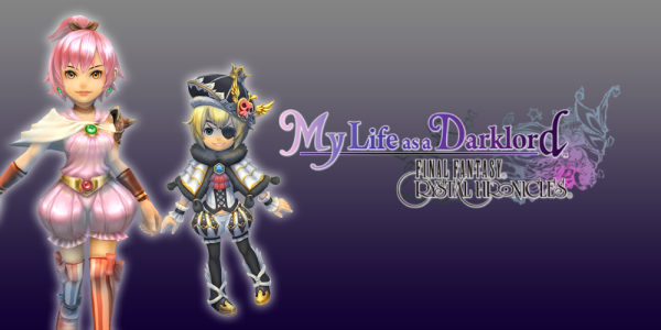 FINAL FANTASY CRYSTAL CHRONICLES: My Life as a Darklord
