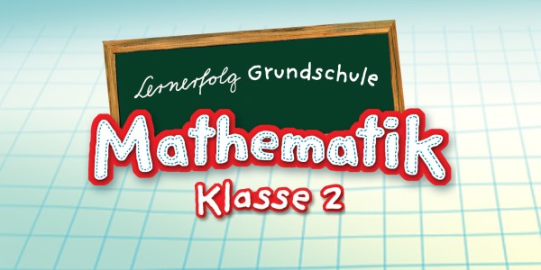 Lernerfolg Grundschule Mathematik Klasse 2