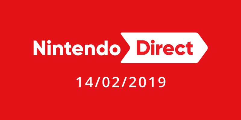 Nintendo Direct – February 14th, 2019
