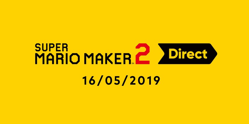 Super Mario Maker 2 Direct – 16 mei 2019