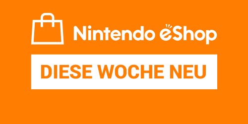 Nintendo eShop-Highlights – 04.04.2024