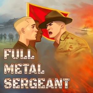 Full Metal Sergeant