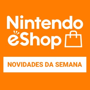 Destaques Nintendo eShop – 04/04/2024