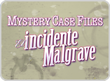 Mystery Case Files: El incidente Malgrave