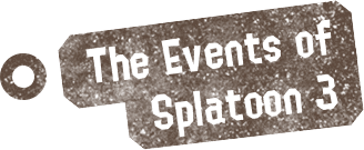 The Events of Splatoon 3