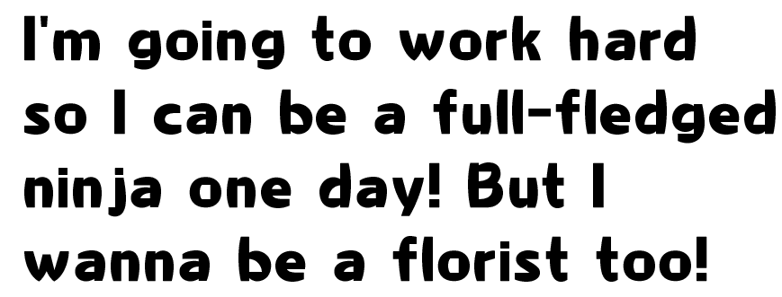 I'm going to work hard so I can be a full-fledged ninja one day! But I wanna be a florist too!