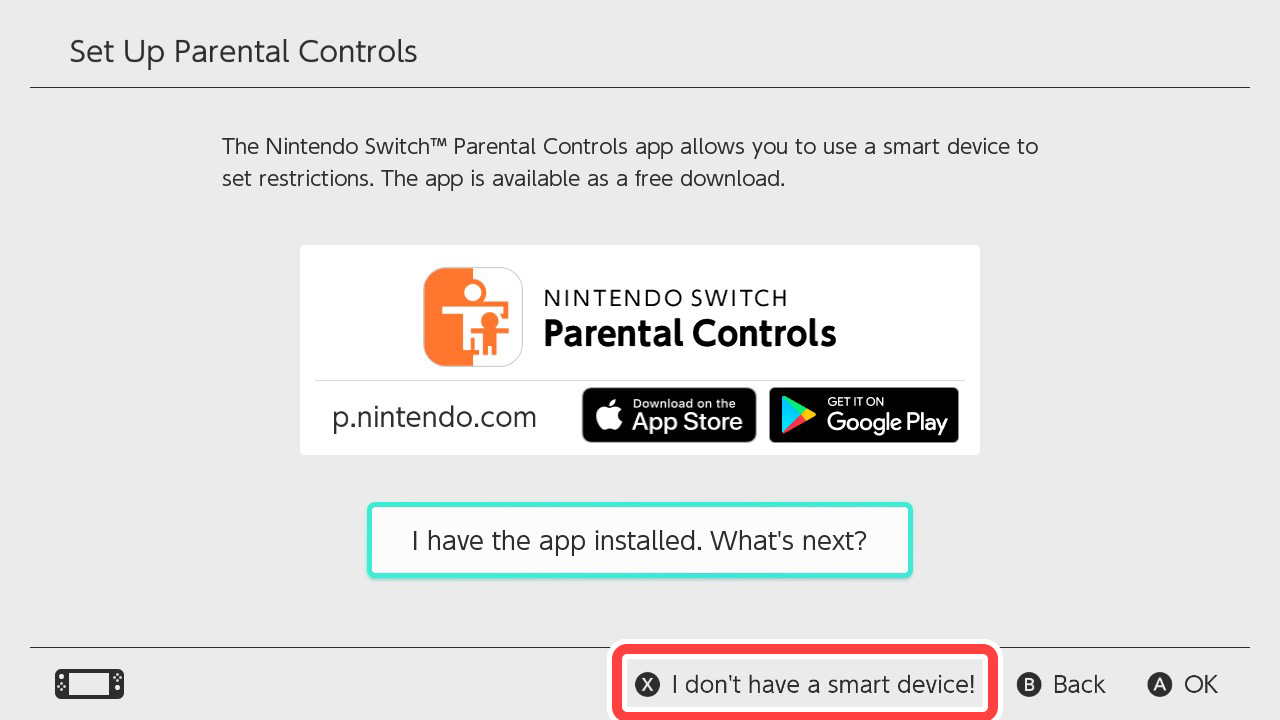 Select I Don't Have a Smart Device (press the X Button).