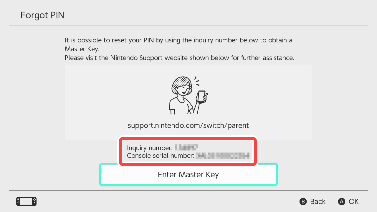 Scroll down the page to find the Inquiry number and console serial number, then leave the console on this screen and call Customer Service. Provide your Inquiry number and console serial number over the phone, and you'll be issued with a 'master key' that can be used to reset your PIN.