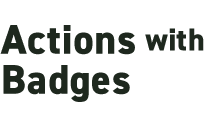 Actions with Badges