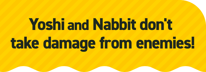Nabbit and Yoshi don't take damage from enemies!