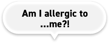 Am I allergic to...me?!
