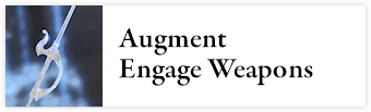Augment Engage Weapons