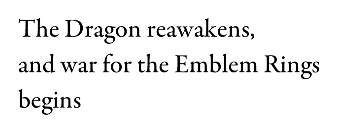 The Dragon reawakens, and war for the Emblem Rings begins