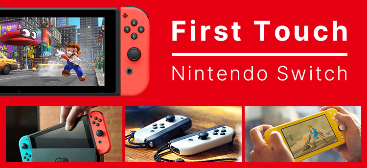 First Touch Nintendo Switch