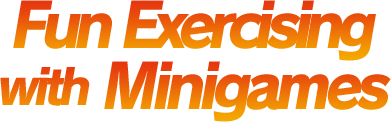 Fun Exercising with Minigames