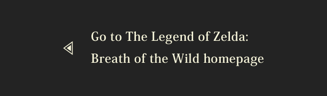 Go to the Legend of Zelda: Breath of the Wild homepage