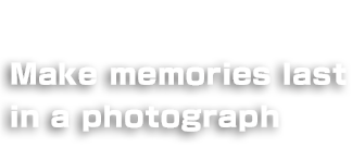 Make memories last in a photograph