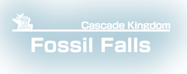 Cascade Kingdom CASCADE KINGDOM Fossil Falls