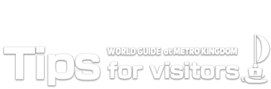 Tips for visitors　WORLD GUIDE at SAND KINGDOM