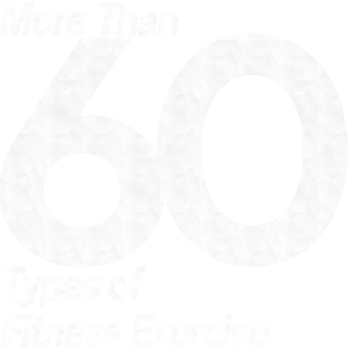 60+ Types of Exercise