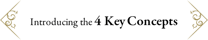 Introducing the 4 Key Concepts
