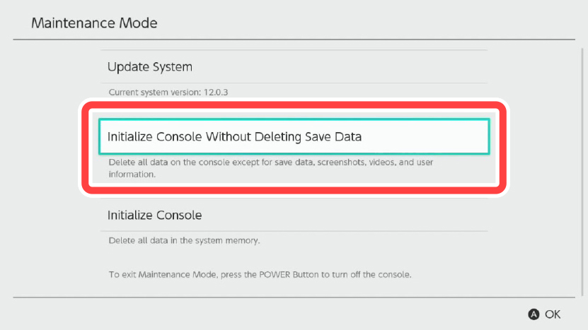 Sเลือก "Initialize Console Without Deleting Save Data"