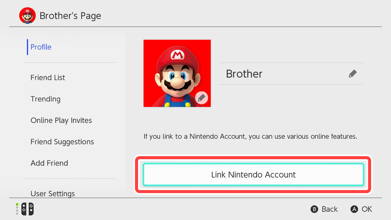 เลือก "Profile" → "Link Nintendo Account" แล้วทําตามคําแนะนําบนหน้าจอ